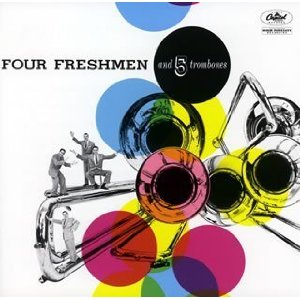 <i>Four Freshmen and 5 Trombones</i> 1955 studio album by The Four Freshmen