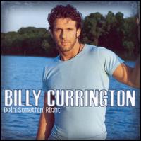 <i>Doin Somethin Right</i> 2005 studio album by Billy Currington