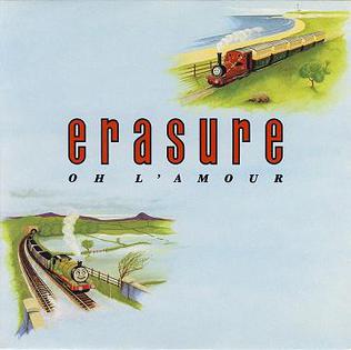 <span class="mw-page-title-main">Oh L'amour</span> 1986 song by Erasure