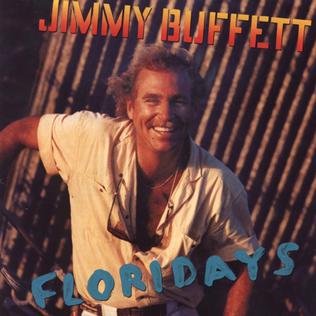 <i>Floridays</i> Album by Jimmy Buffett