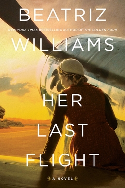 <i>Her Last Flight</i> 2020 historical novel by Beatriz Williams