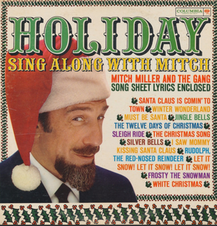 <i>Holiday Sing Along with Mitch</i> 1961 studio album by Mitch Miller and The Gang