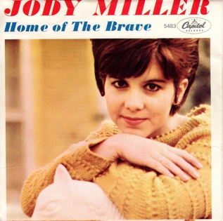 <span class="mw-page-title-main">Home of the Brave (song)</span> 1965 single by Jody Miller