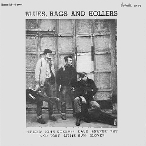 <i>Blues, Rags and Hollers</i> 1963 studio album by Koerner, Ray & Glover