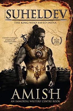 <i>Legend of Suheldev</i> 2020 novel by Amish Tripathi