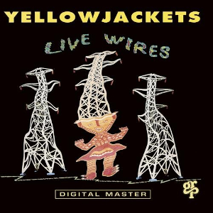 <i>Live Wires</i> (album) 1992 live album by Yellowjackets