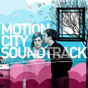 <i>Even If It Kills Me</i> 2007 studio album by Motion City Soundtrack