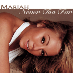 RÃ©sultat de recherche d'images pour "mariah carey never too far"