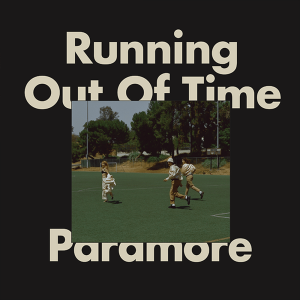 <span class="mw-page-title-main">Running Out of Time (song)</span> 2023 single by Paramore