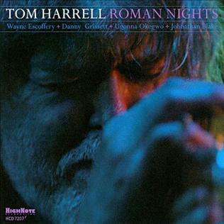 <i>Roman Nights</i> 2010 studio album by Tom Harrell