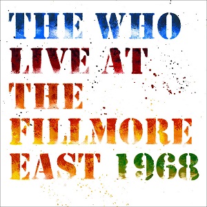 <i>Live at the Fillmore East 1968</i> 2018 live album by The Who