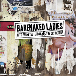 The day before yesterday. Barenaked Ladies - Pinch me. The old Apartment Barenaked Ladies. Barenaked Ladies Falling for the first time. Обложки CD Barenaked Ladies ,,,mapon.