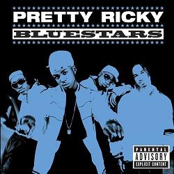 <i>Bluestars</i> (album) 2005 studio album by Pretty Ricky