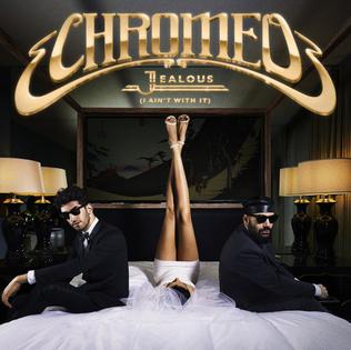 <span class="mw-page-title-main">Jealous (I Ain't with It)</span> 2014 single by Chromeo