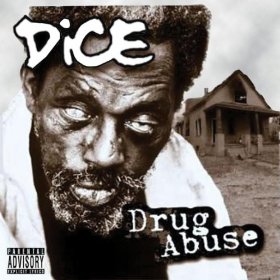 <i>Drug Abuse</i> (album) 2008 studio album by Dice