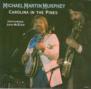 Carolina in the Pines 1985 single by Michael Murphey