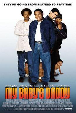 <i>My Babys Daddy</i> 2004 American film