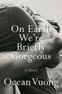 On Earth We're Briefly Gorgeous: book cover