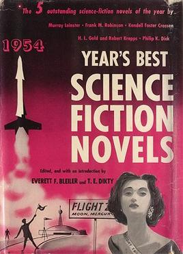 <i>Years Best Science Fiction Novels: 1954</i> 1954 anthology edited by E. F. Bleiler and T. E. Dikty