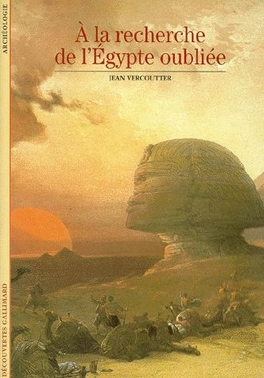 File:À la recherche de l'Égypte oubliée (Découvertes Gallimard, nº 1).jpg