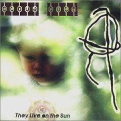 <i>They Live on the Sun</i> 2003 studio album by Cloud Cult