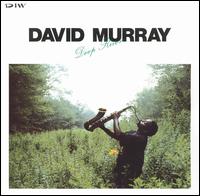 <i>Deep River</i> (David Murray album) album by David Murray