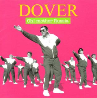 <i>Oh! Mother Russia</i> 2005 greatest hits album by Dover