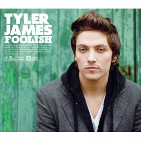 Foolish (Tyler James song) 2005 single by Tyler James