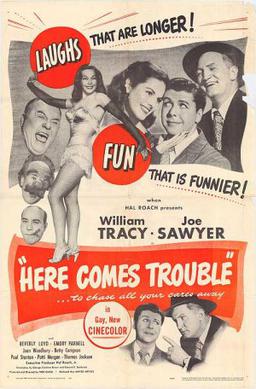 <i>Here Comes Trouble</i> (1948 film) 1948 film by Fred Guiol