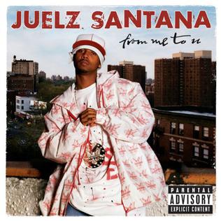 <i>From Me to U</i> 2003 studio album by Juelz Santana