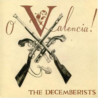 O Valencia! 2006 single by The Decemberists