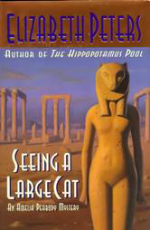 <i>Seeing a Large Cat</i> 1997 novel by Elizabeth Peters (Barbara Mertz)