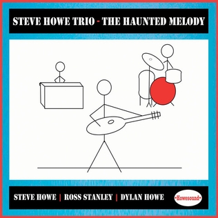 <i>The Haunted Melody</i> 2008 studio album by Steve Howe Trio