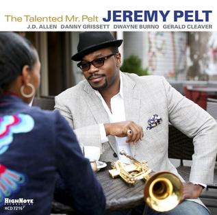 <i>The Talented Mr. Pelt</i> 2011 studio album by Jeremy Pelt