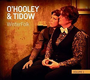 <i>WinterFolk Volume 1</i> 2017 studio album by OHooley & Tidow