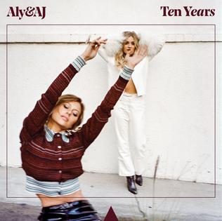 <i>Ten Years</i> (EP) 2017 EP by Aly & AJ