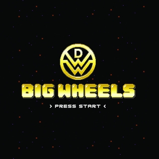 <span class="mw-page-title-main">Big Wheels (Down with Webster song)</span> 2011 single by Down with Webster