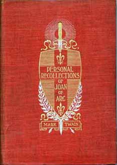 <i>Personal Recollections of Joan of Arc</i> 1896 novel by Mark Twain