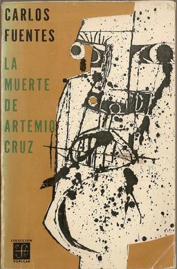 <i>The Death of Artemio Cruz</i> 1962 novel by Carlos Fuentes