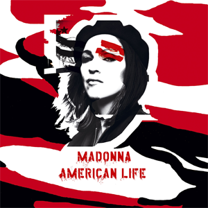 American Life (song) 2003 single by Madonna