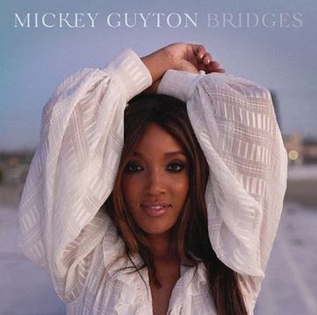 <i>Bridges</i> (Mickey Guyton EP) 2020 EP by Mickey Guyton