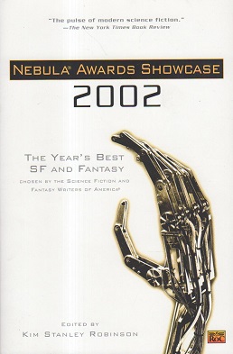 <i>Nebula Awards Showcase 2002</i> 2002 anthology edited by Kim Stanley Robinson