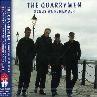 <i>Songs We Remember</i> 2004 studio album by The Quarrymen