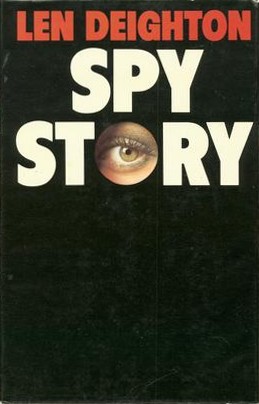 <i>Spy Story</i> (novel) Espionage novel by Len Deighton