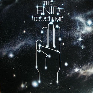 <i>Touch Me</i> (The Enid album) 1979 studio album by The Enid