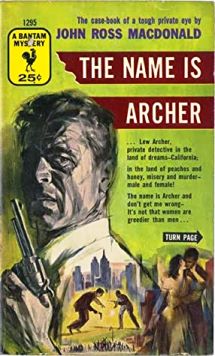 Original cover of the 1955 Bantam paperback The Name Is Archer 1955.jpg