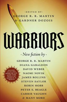 <i>Warriors</i> (anthology) 2010 fiction anthology edited by George R. R. Martin and Gardner Dozois