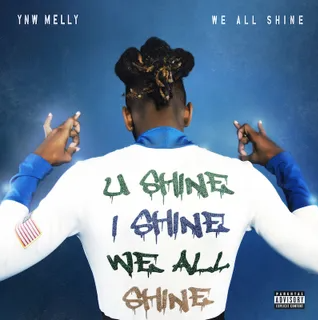 <i>We All Shine</i> 2019 mixtape by YNW Melly