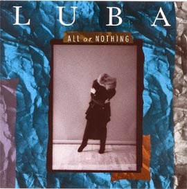 <i>All or Nothing</i> (Luba album) 1989 studio album by Luba