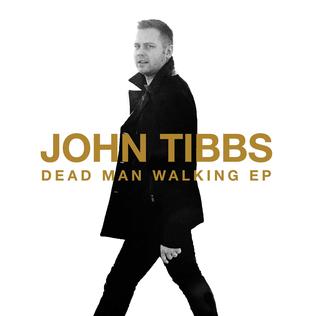 <i>Dead Man Walking</i> (EP) 2015 EP by John Tibbs